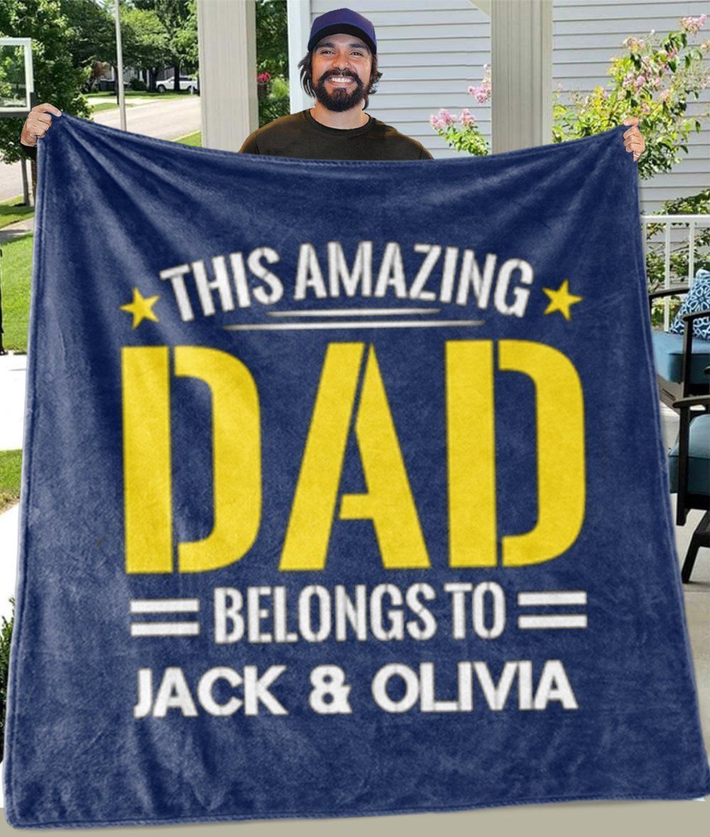This Amazing Dad Belongs To Jack And Olivia Custom Text Printed Fleece Blanket