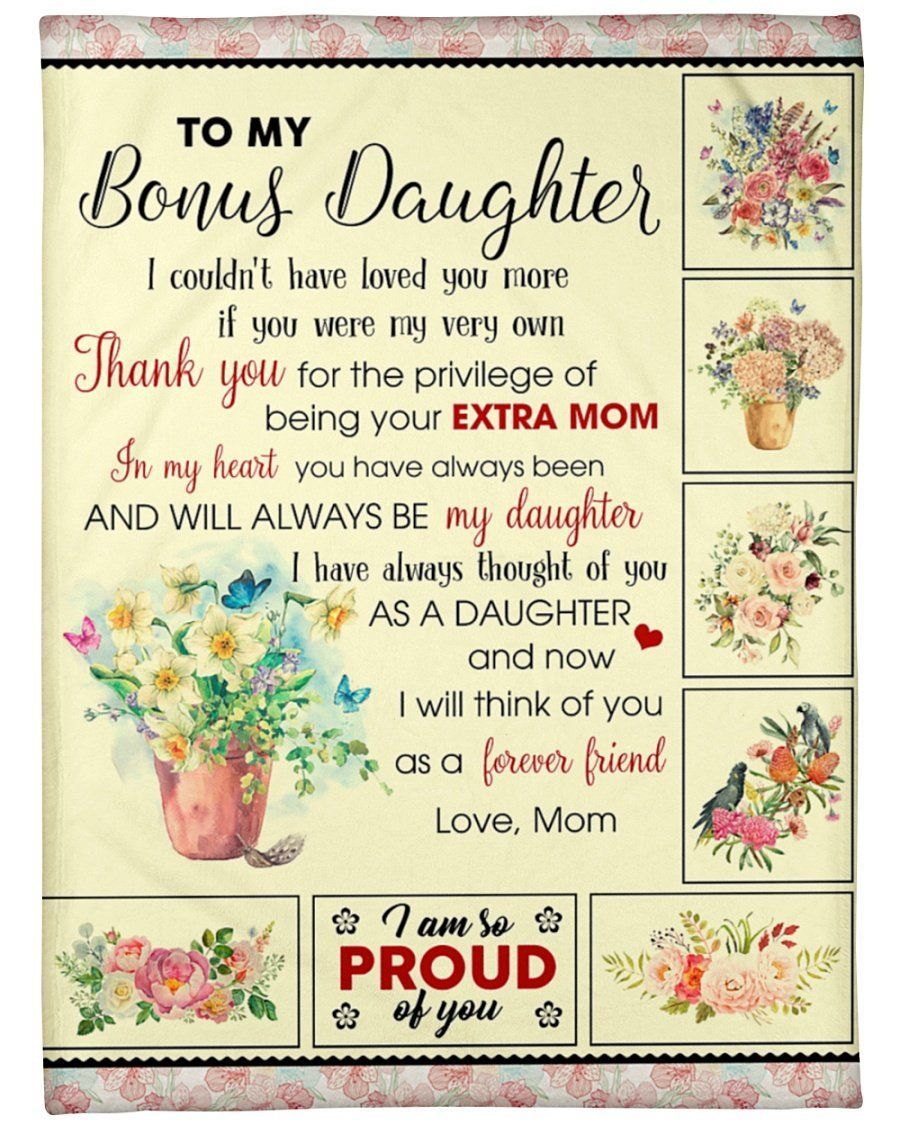 To Bonus Daughter Thanks For The Privilege Of Being Your Extra Mom Fleece Blanket Fleece Blanket