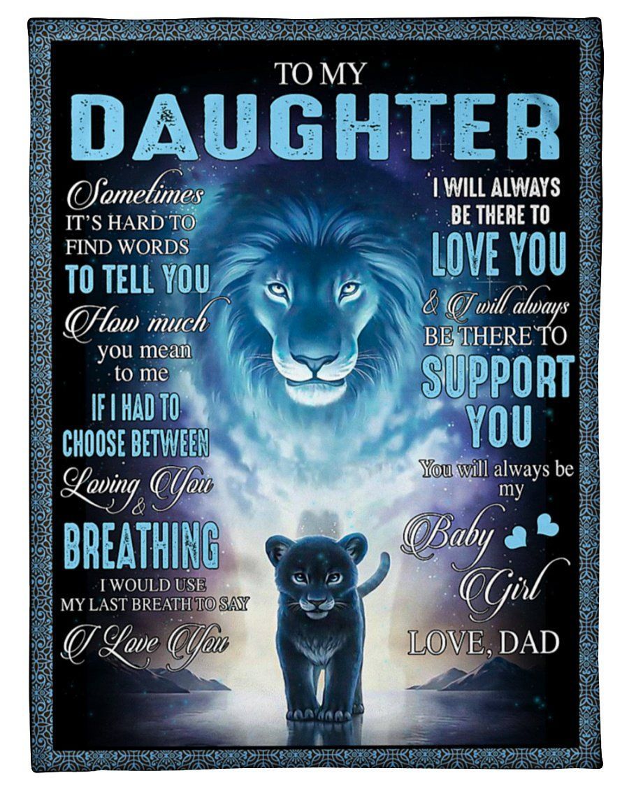 To Daughter This Lion Will Always Have Your Back Fleece Blanket
