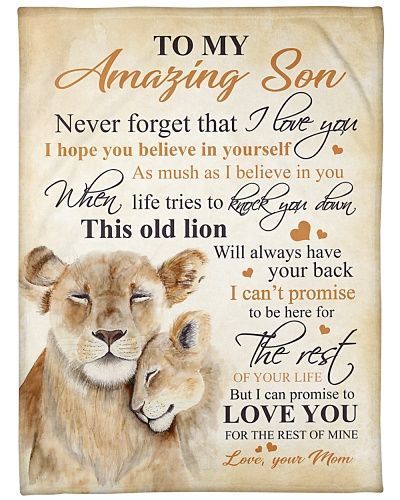 To My Amazing Son Never Forget That I Love You My Little Lion Sherpa Fleece Blanket