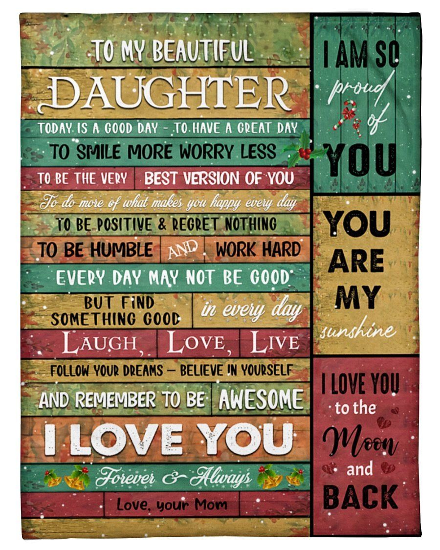 To My Beautiful Daughter Today Is A Good Day Fleece Blanket Fleece Blanket