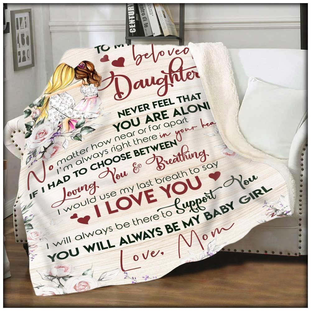 To My Beloved Daughter – My Baby Girl Fleece Blanket
