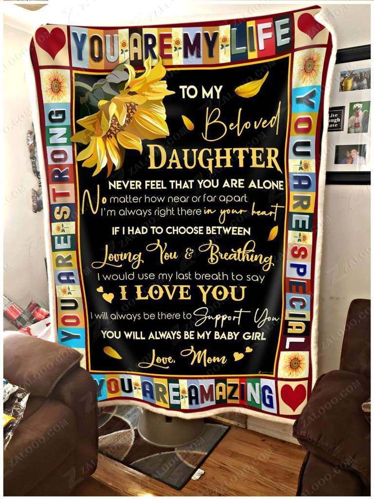 To My Beloved Daughter – You Are My Life Fleece Blanket