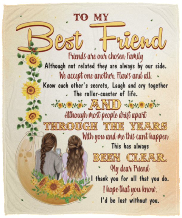 To My Best Friend Friends Are Our Chosen Family Sherpa Fleece Blanket
