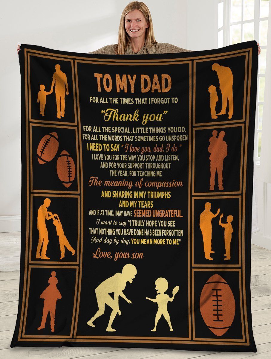 To My Dad For All The Times I Forgot To Thank You Fleece Blanket