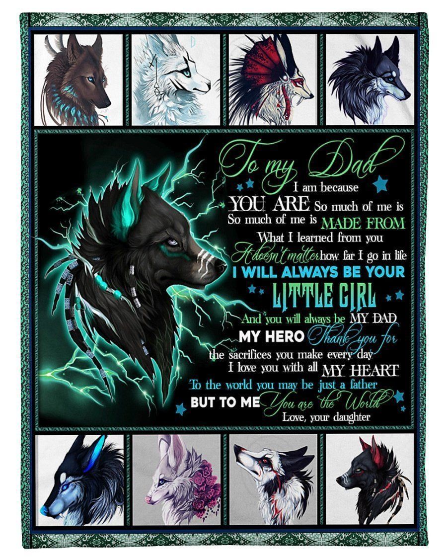 To My Dad Wolf I Will Always Be Your Little Girl Fleece Blanket