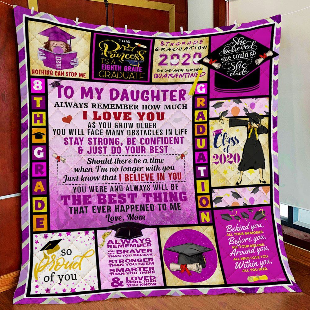 To My Daughter 8th Grade Graduation GS-CL-LD1905 Quilt Blanket