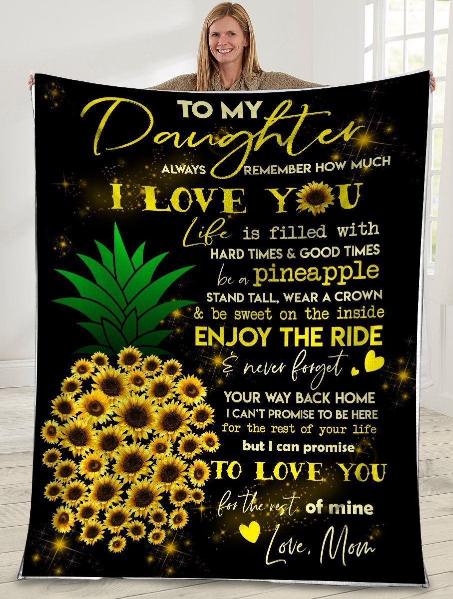 To My Daughter Always Remember How Much I Love You Fleece Blanket