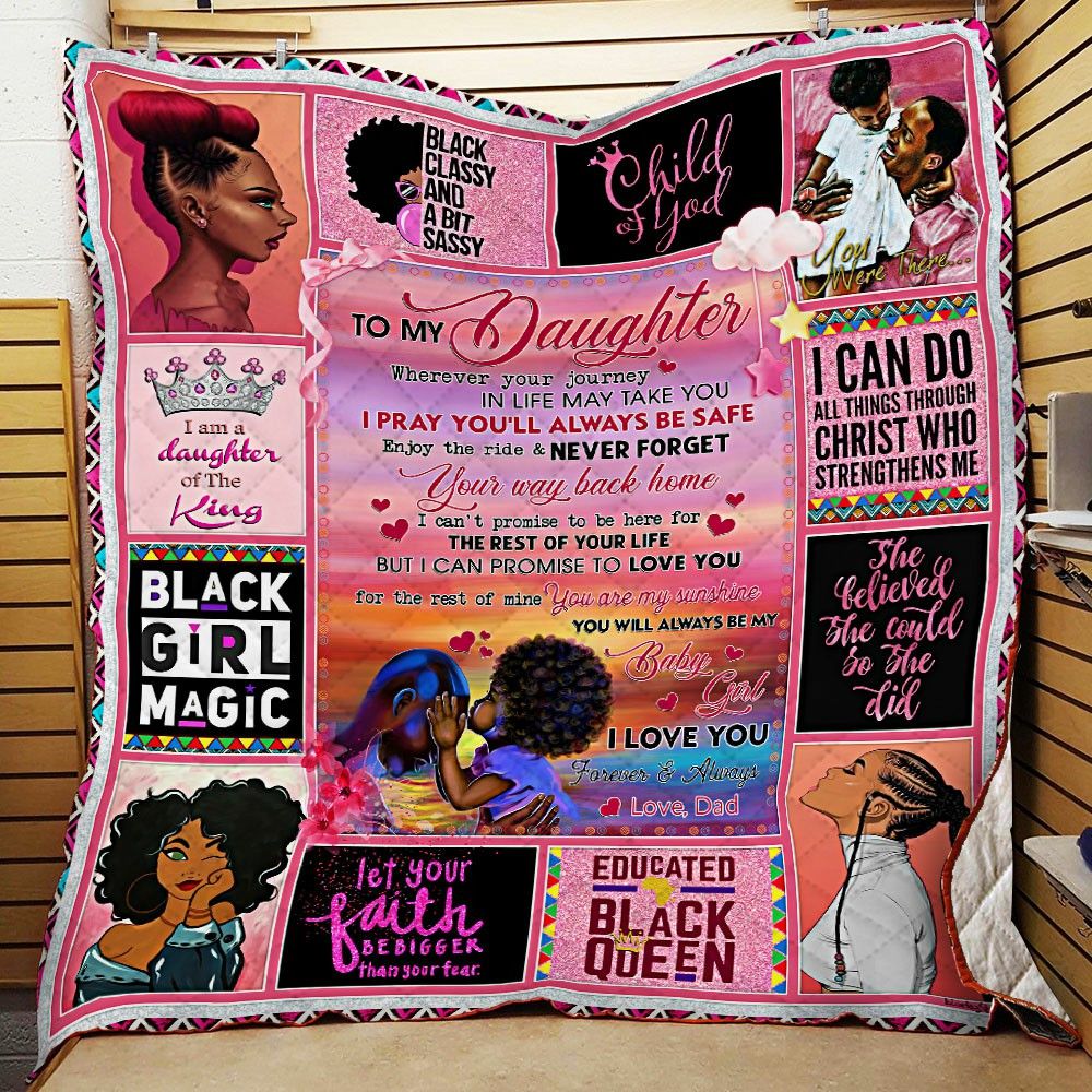 To My Daughter Black Girl Love Dad DD2209095CL Quilt Blanket