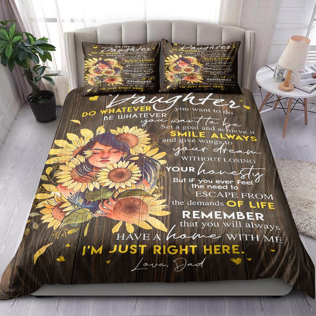 To My Daughter Dad Do Whatever You Want To Do Bedding Set