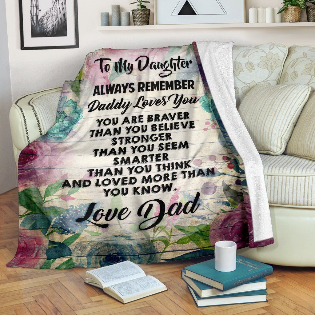 To My Daughter Daddy Loves You Floral Fleece Blanket