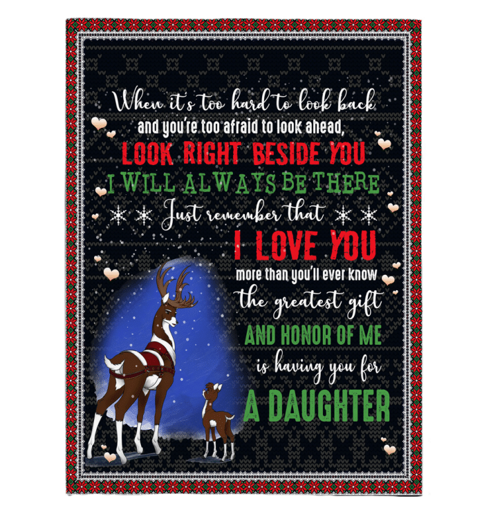 To My Daughter Deer When I’s Too Hard To Look Back Fleece Blanket Fleece Blanket