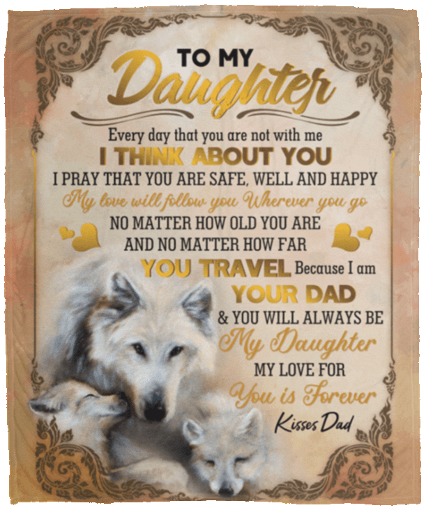 To My Daughter Every Day That You Are Not With Me Wolf Gift From Dad Sherpa Fleece Blanket