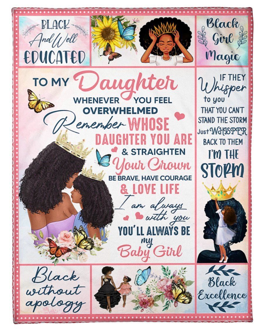 To My Daughter Fleece Blanket Always Be My Baby Girl Black Girl Fleece Blanket