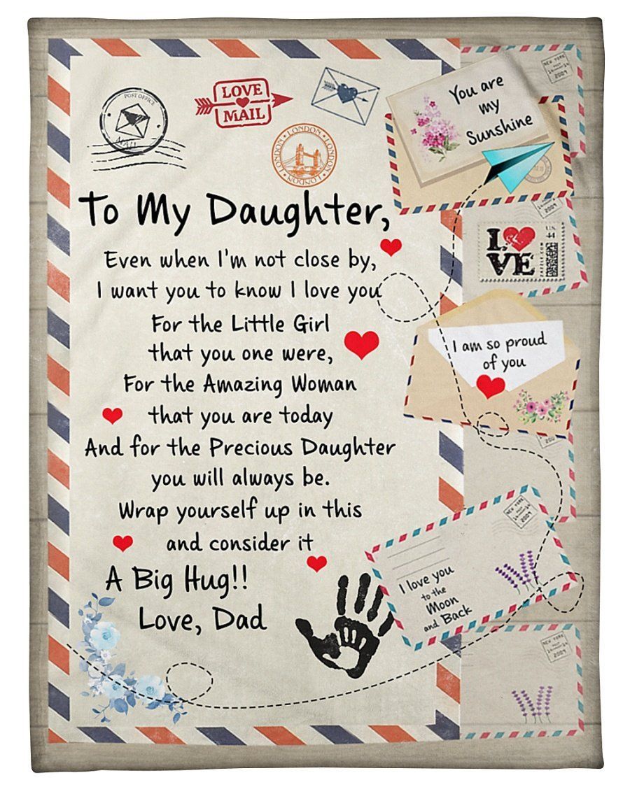 To My Daughter Fleece Blanket Even When I’m Not Close By Letter Fleece Blanket