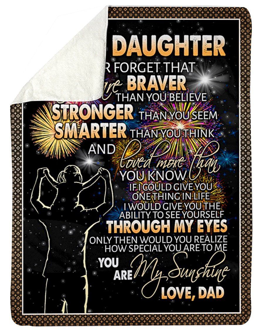 To My Daughter Fleece Blanket Firework Never Forget You’re Braver Sherpa Blanket