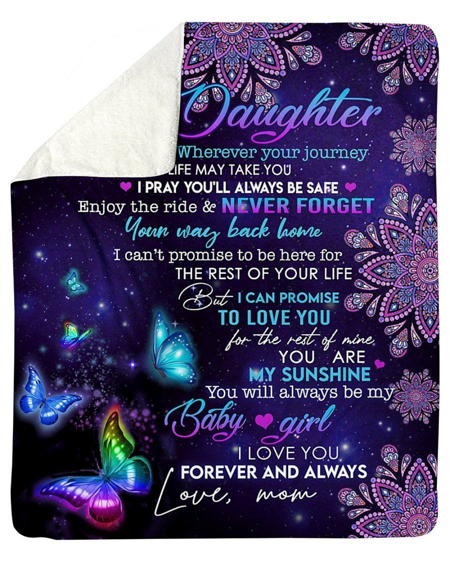 To My Daughter Fleece Blanket Never Forget Your Way Back Home Sherpa Blanket