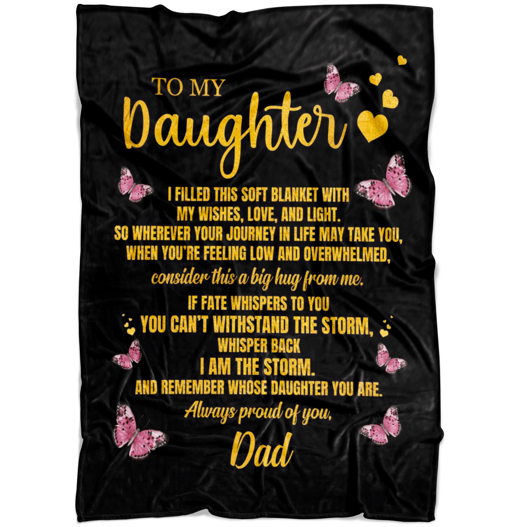 To My Daughter I Am The Storm Soft Fleece Blanket