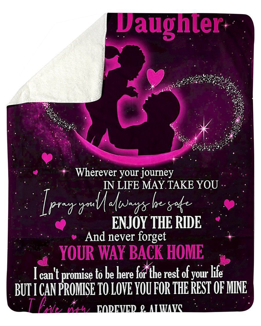 To My Daughter I Love You Forever And Always Fleece Blanket