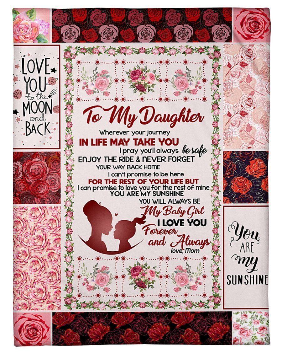 To My Daughter I Love You Forever And Always Rose Custom Design Fleece Blanket