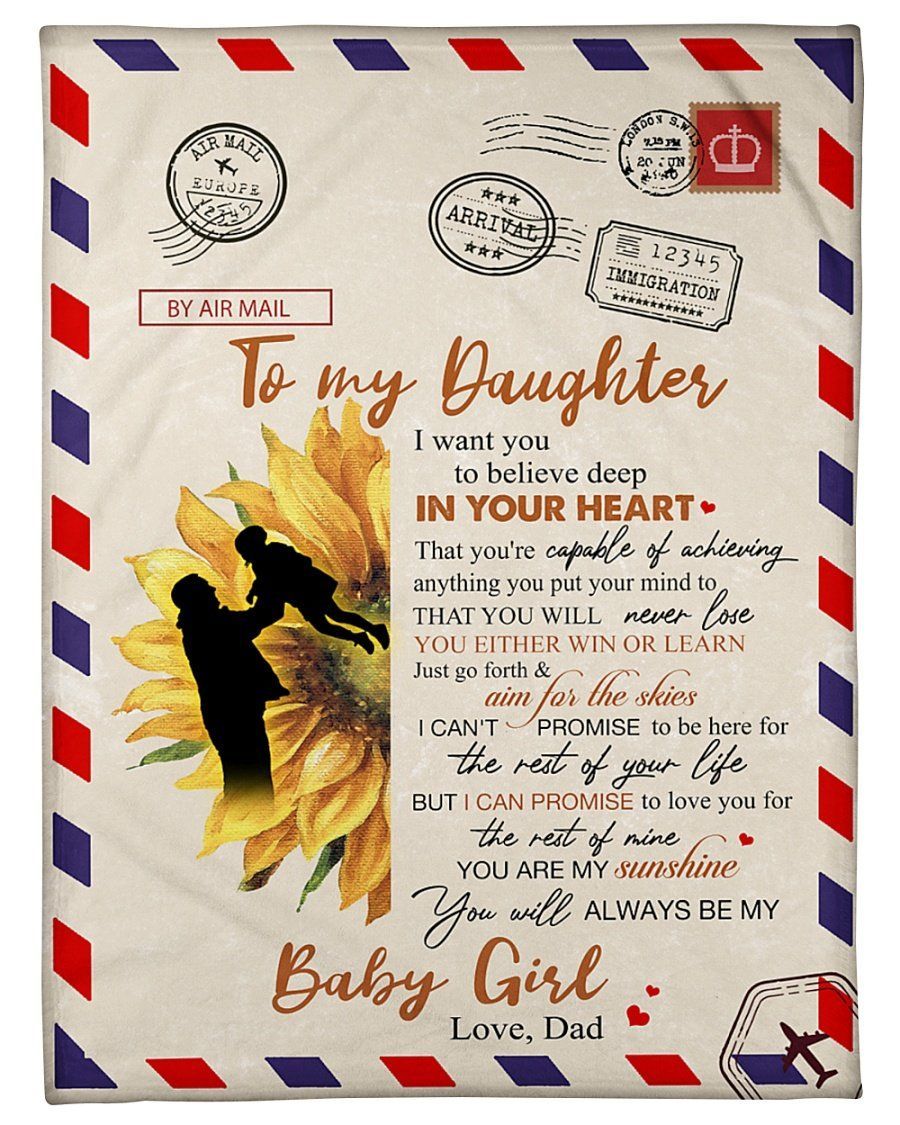 To My Daughter I Want You Believe Letter Fleece Blanket Fleece Blanket