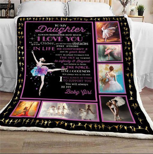 To My Daughter I Will Always Be There To Support You Ballet Sherpa Fleece Blanket