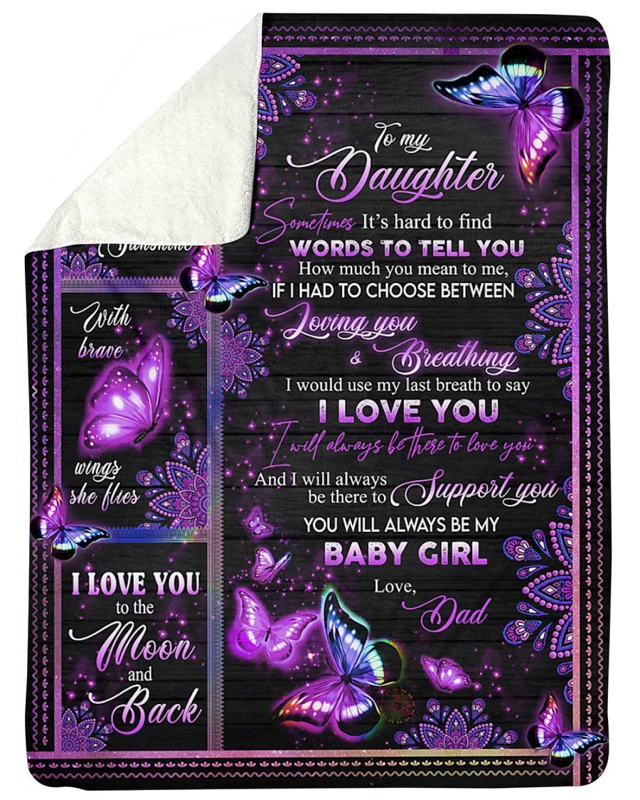 To My Daughter I Would Use My Last Breath To Say I Love You Sherpa Blanket