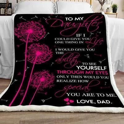 To My Daughter If I Could Give You Sherpa Fleece Blanket