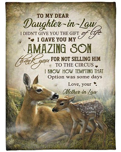 To My Daughter In Law I Gave You My Amazing Son Sherpa Fleece Blanket