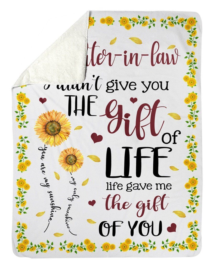 To My Daughter-in-law Life Gave Me The Gift Of You Fleece Blanket