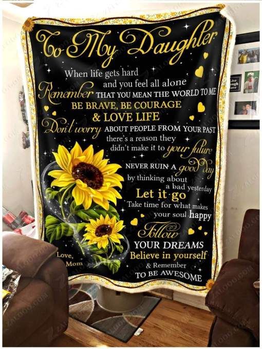 To My Daughter Let It Go Sherpa Fleece Blanket