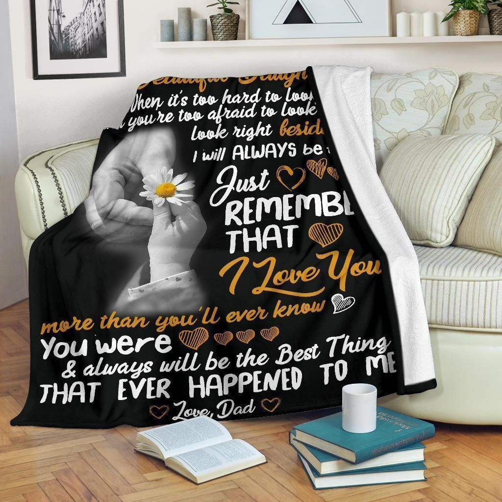 To My Daughter Look Right Beside You Fleece Blanket