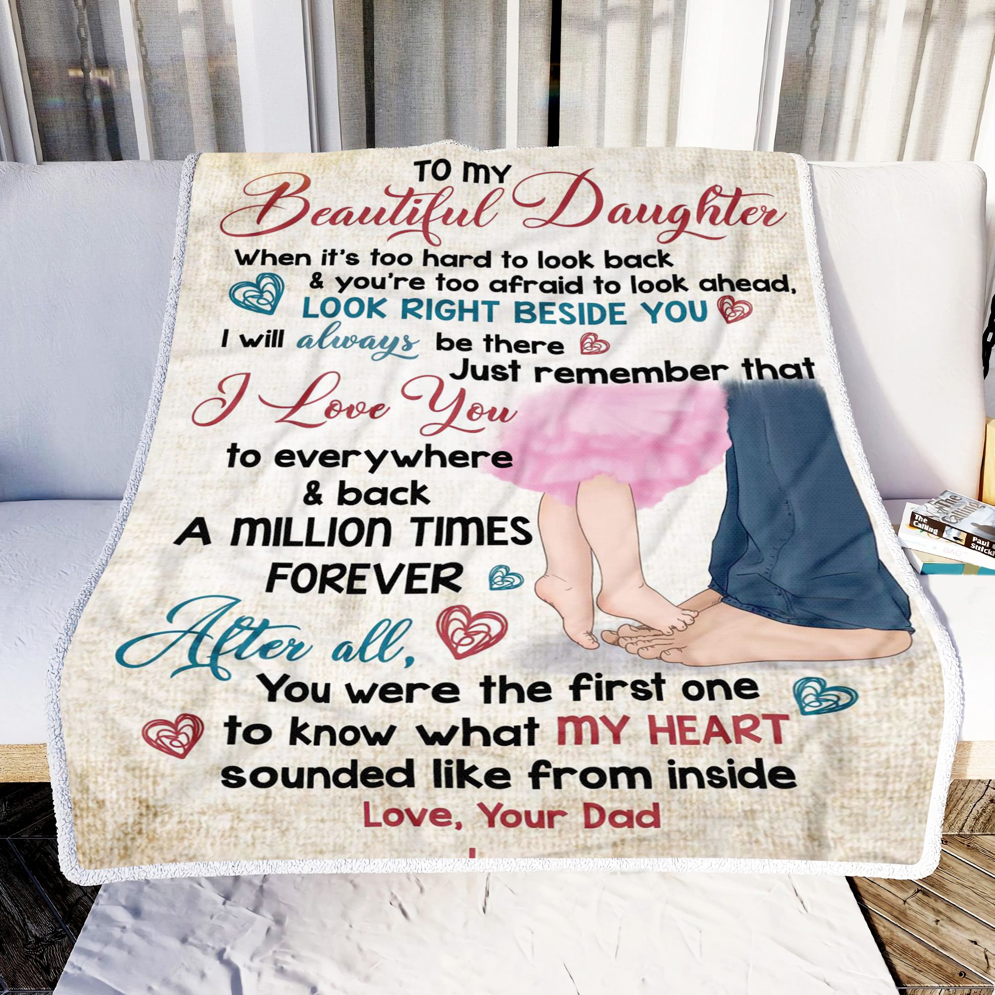 To My Daughter Look Right Beside You Fleece Blanket