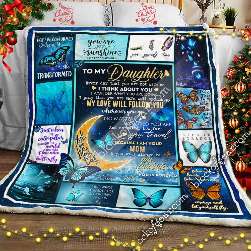 To My Daughter Love Mom Butterfly I Am Your Mom Sherpa Fleece Blanket