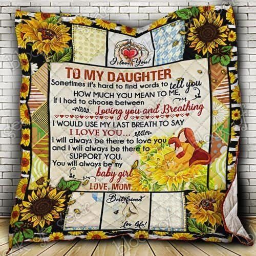 To My Daughter, Loving You Sunflower CL19100883MDQ Quilt Blanket