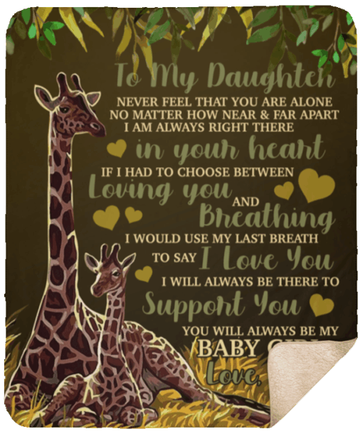 To My Daughter Never Feel That You Are Alone Sherpa Fleece Blanket