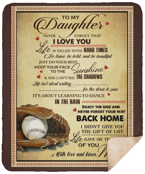 To My Daughter Never Forget That I Love You Baseball Sherpa Fleece Blanket