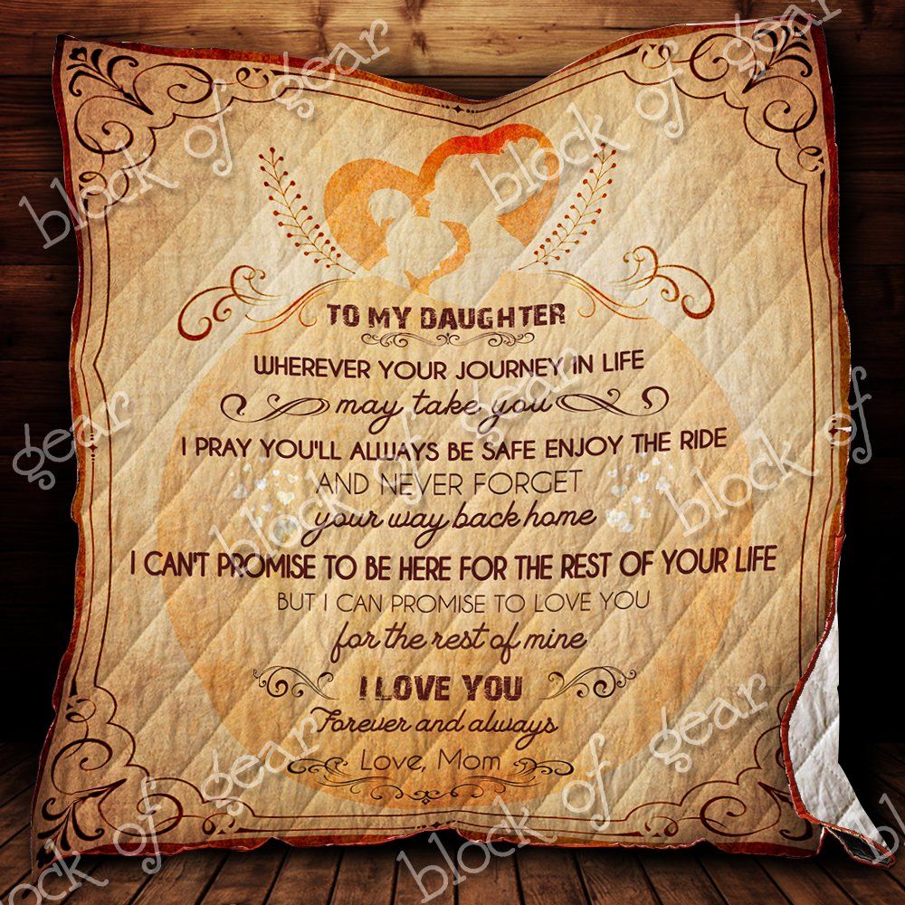 To My Daughter Never Forget Your Way Back Home Quilt Ss241 Dhc11123331Dd