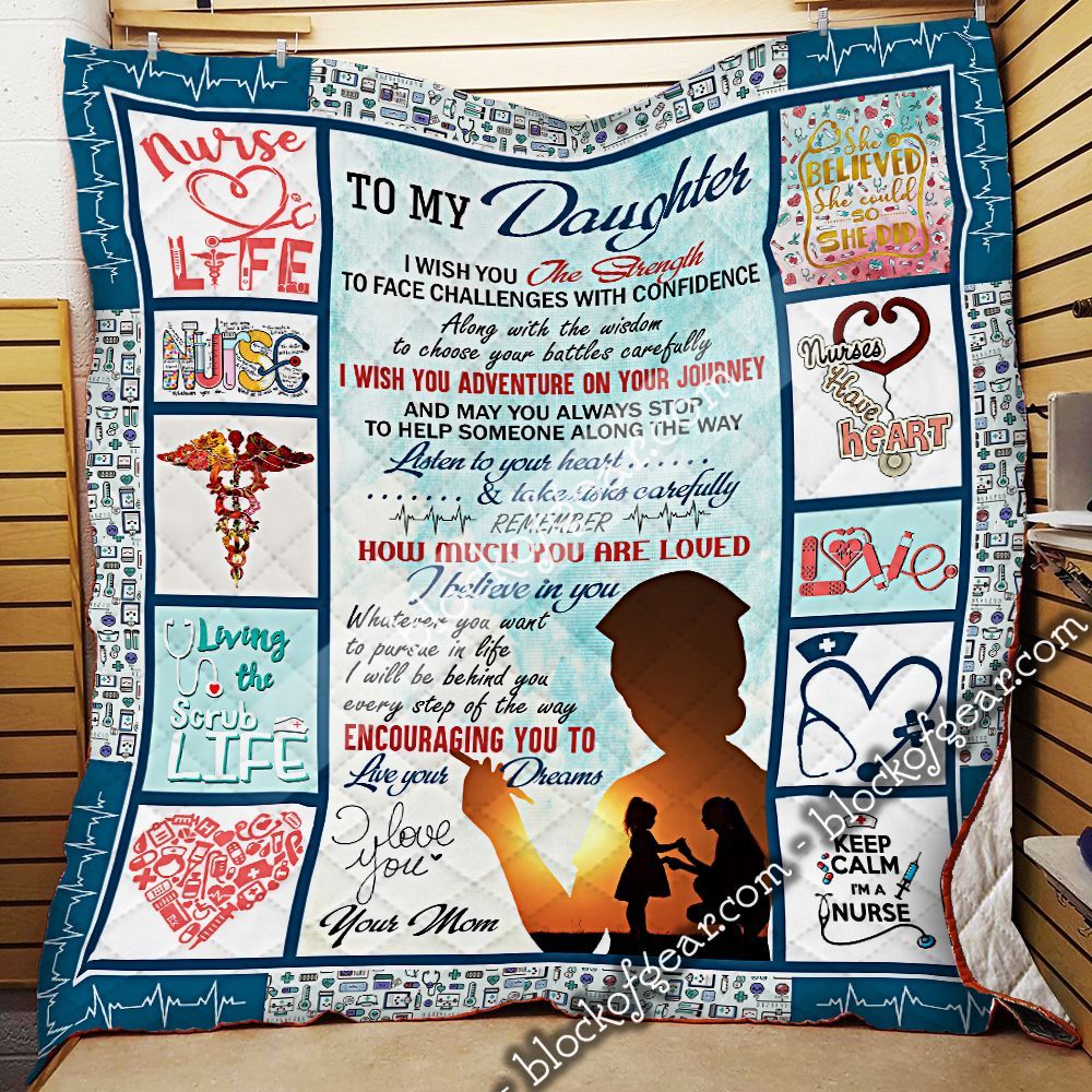 To My Daughter Nurse Encouraging You To GS-CL-LD3012 Quilt Blanket