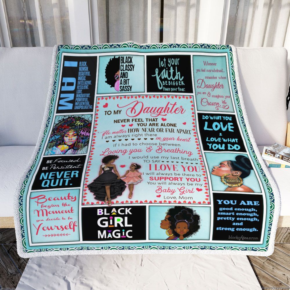 To My Daughter There Was A Black Girl Who Stole My Heart Love Mom Black Woman Sherpa Fleece Blanket