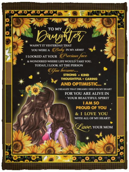 To My Daughter Wasn’t It Yesterday That You Were A Baby Sherpa Fleece Blanket