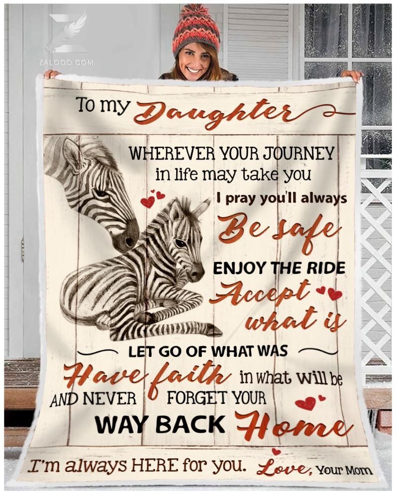 To My Daughter Zebra Mom Sherpa Fleece Blanket