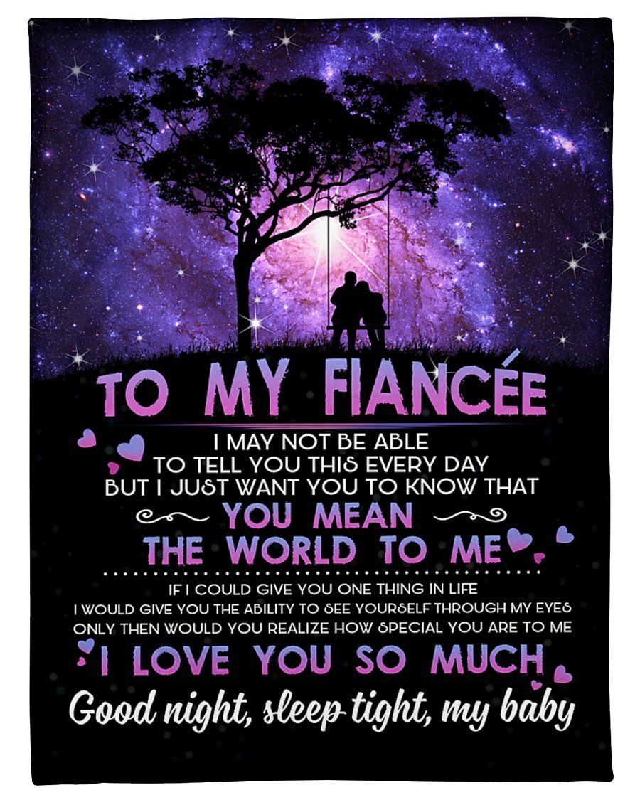 To My Fiancee You Mean The World To Me Fleece Blanket Fleece Blanket