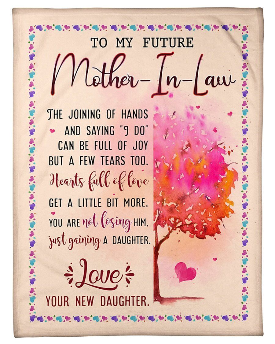 To My Future Mother In Law You’re Not Losing Him Fleece Blanket Fleece Blanket