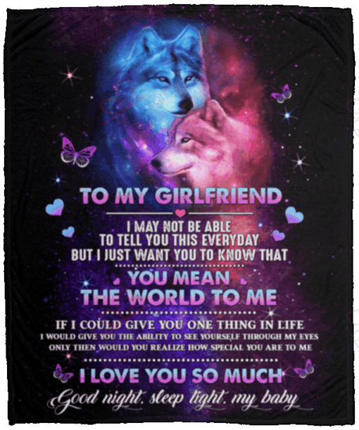 To My Girlfriend I May Not Be Able To Tell You This Everyday I Love You Sherpa Fleece Blanket