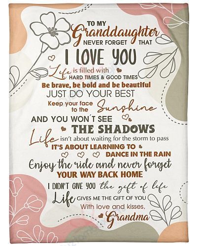 To My Granddaughter Never Forget That I Love You Your Grandma Sherpa Fleece Blanket