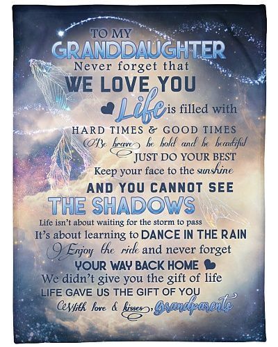 To My Granddaughter Never Forget We Love You Sherpa Fleece Blanket