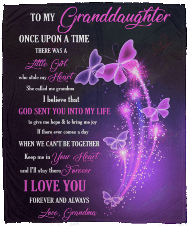 To My Granddaughter Once Upon A Time A Little Girl Who Stole My Heart Sherpa Fleece Blanket