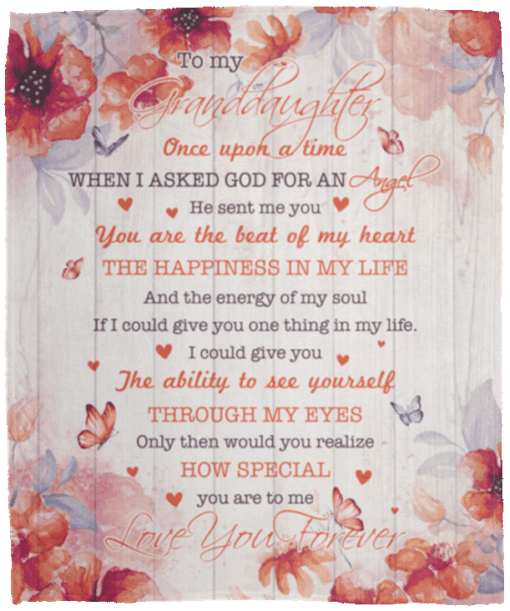 To My Granddaughter When I Asked God For An Angel He Sent Me You Sherpa Fleece Blanket