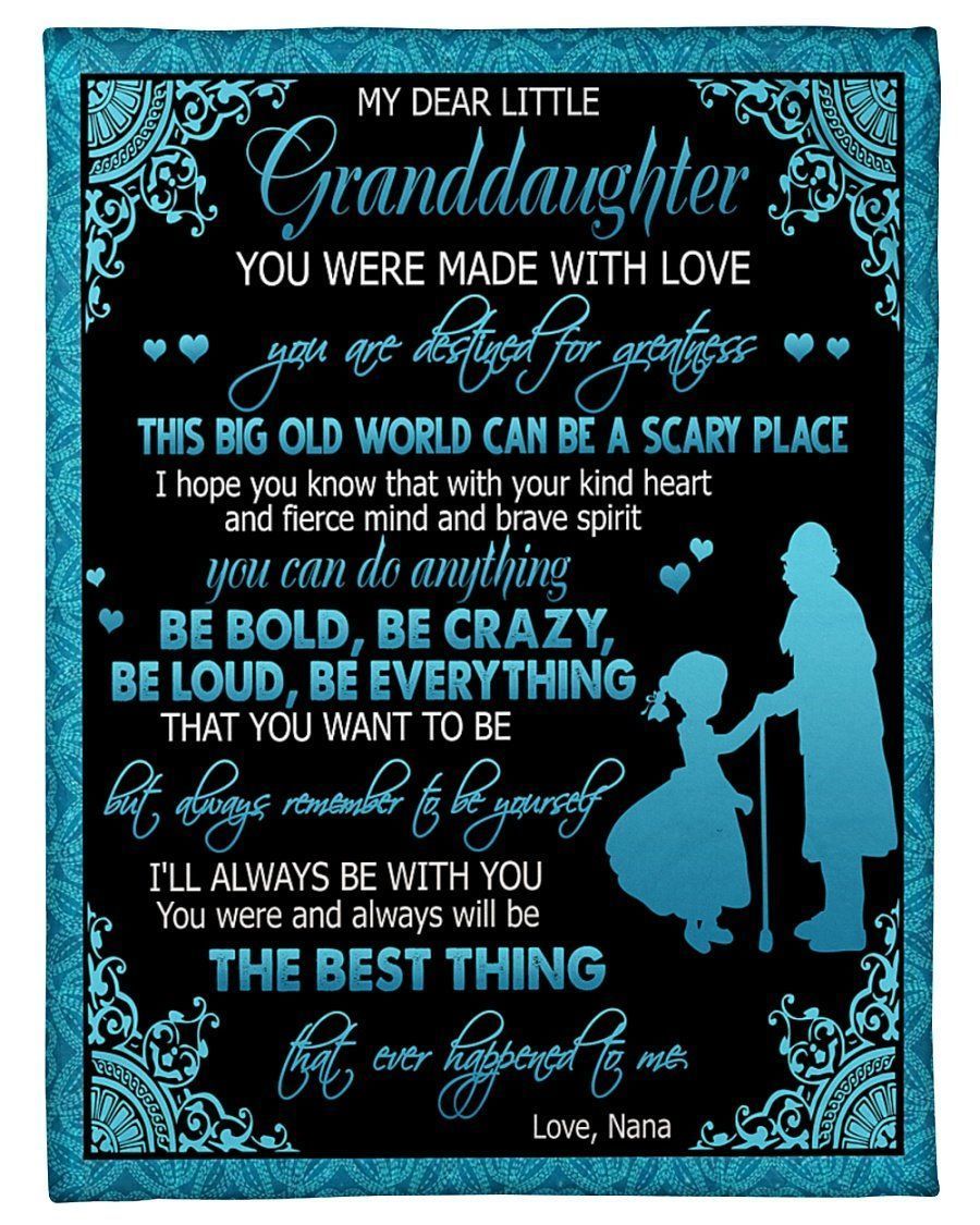 To My Granddaughter You Were And Will Always The Best Thing Fleece Blanket